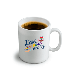 LGBT Love is Never Wrong Mug